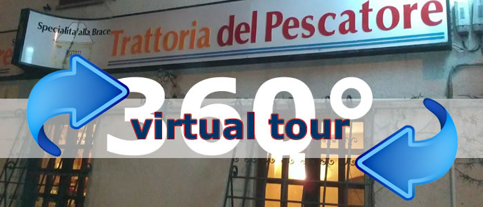 Click per visualizzare il Virtual Tour di Del Pescatore Trattoria Pizzeria